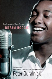 2005 Sam Cooke Biography, "Dream Boogie: The Triumph Of Sam Cooke"