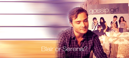  Blair या Serena? ♥