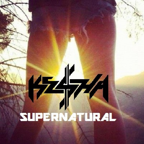  ケシャ - スーパーナチュラル
