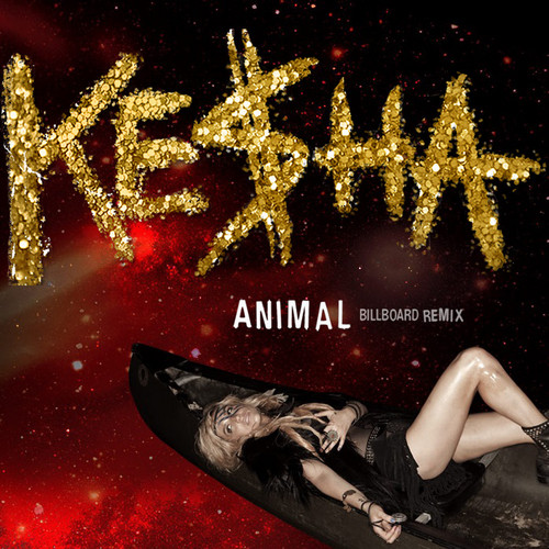  케샤 - Animal (Billboard Remix)
