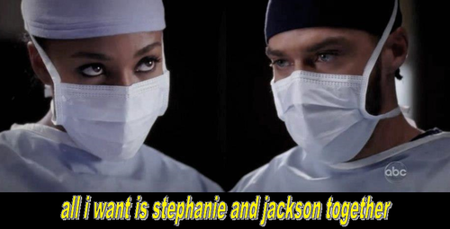 All i want is Stephanie and Jackson together