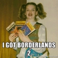Borderlands Meme - borderlands-2 photo