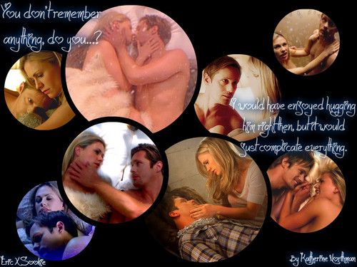  Eric & Sookie "You don't remember"