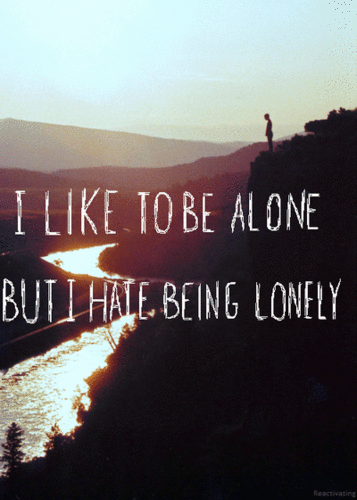  Hate Being Lonely