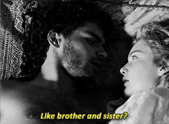 "Like brother and sister?"