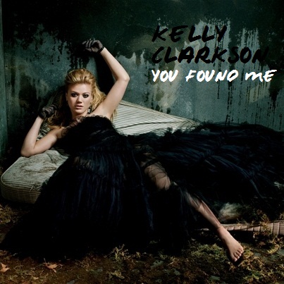  Kelly Clarkson - आप Found Me