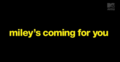 Miley Screen Shot on "Miley is Coming for You "(MTV) - miley-cyrus photo