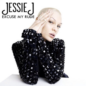  Jessie J - Excuse My Rude