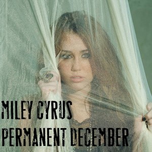  Miley Cyrus - Permanent December