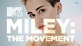Miley Cyrus :The Movement  - miley-cyrus photo