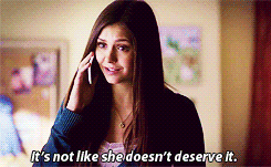  "It's not like she doesn't deserve it."