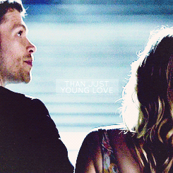 ↳ Klaroline + “Young love” by Coby Grant 