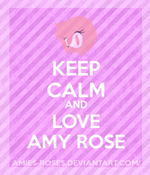 Keep Calm And Love Amy Rose