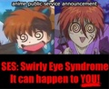 SES: Swirly Eye Syndrome  - anime photo