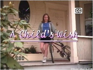  "A Child's Wish" - 1997