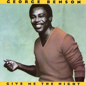  1980 Warner Brothers George Benson Release, "Give Me The Night"