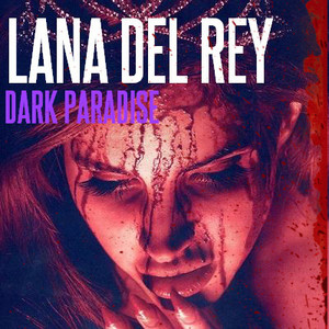  Lana Del Rey - Dark Paradise