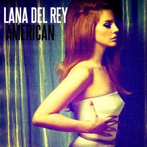  Lana Del Rey - American
