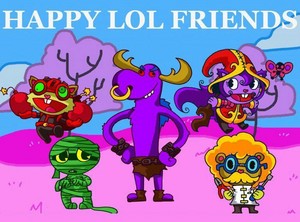  Happy LoL دوستوں