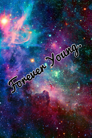  forever young