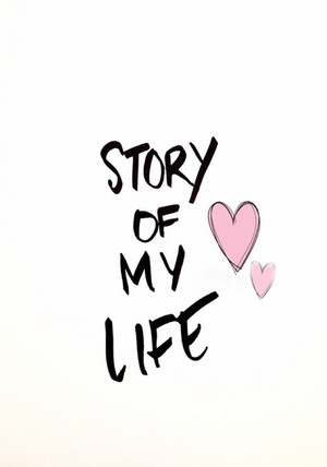 Story Of My Life<33