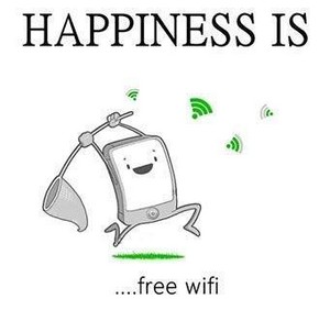  HAPPINESS IS ....free wifi