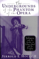 The Undergrounds of the Phantom of the Opera: Sublimation and the Gothic in Leroux's Novel Cover - the-phantom-of-the-opera photo
