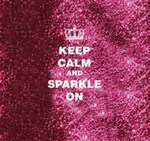  Keep Calm and Sparkle On