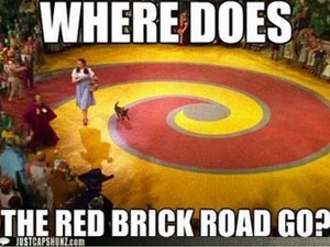  Where Does the Red Brick Road Go ?