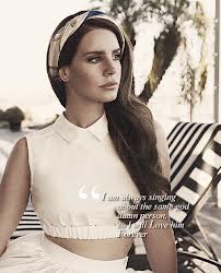 ~Lana Del Rey~