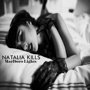  Natalia Kills - Marlboro Lights