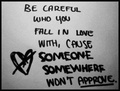 Be careful they might not approve the same feelings  - random photo