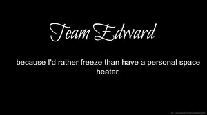  team Edward forever