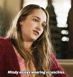  "Mindy enjoys wearing scrunchies."