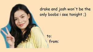 Drake and Josh Valentines day cards