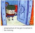 How i look going to school in the mornings - random photo