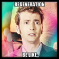 Regeneration be like - doctor-who fan art