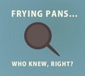 Frying pans  - tangled fan art