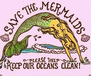  Save the Mermaids