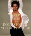 ♥ Keep Calm and Don't Stop 'til You Get Enough ♥ - michael-jackson fan art