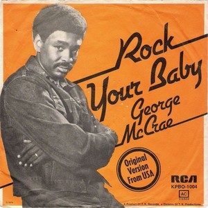 1974 RCA Geoege McCrae Release, "Rock Your Baby", On 45 RPM