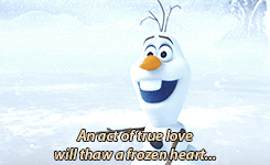 An act of true love will thaw a frozen heart
