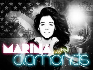  marina and the Diamonds ♥