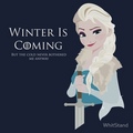 Winter Is Coming  - frozen fan art