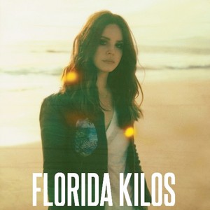  Lana Del Rey - Florida Kilos