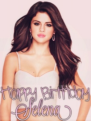 Happy Birthday Selena!!