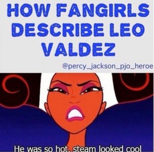  How Fangirls Describe Leo Valdez
