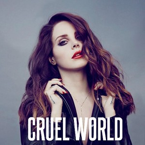  Lana Del Rey - Cruel World