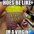 Virgin Pills For Hoes - random photo
