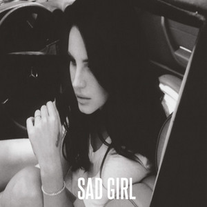  Lana Del Rey sad girl